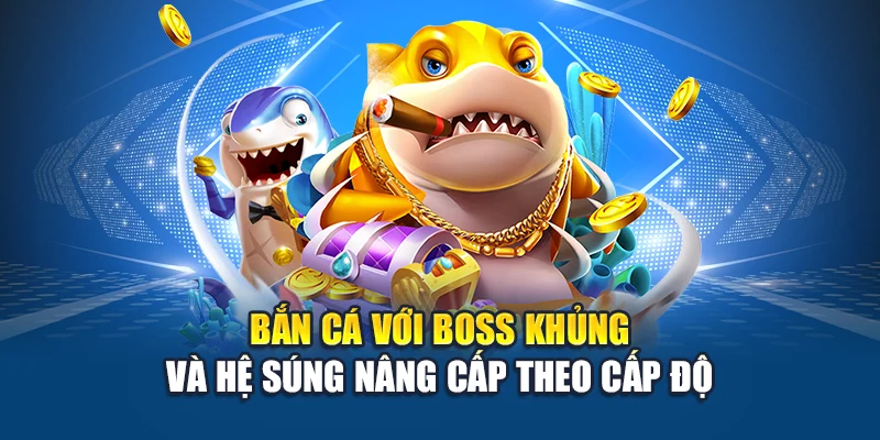 Bắn Cá Đổi Thưởng Kubet – Mỗi Phát Bắn Là Một Lần Sinh Lời 1 Bắn cá với boss khủng và hệ súng nâng cấp theo cấp độ