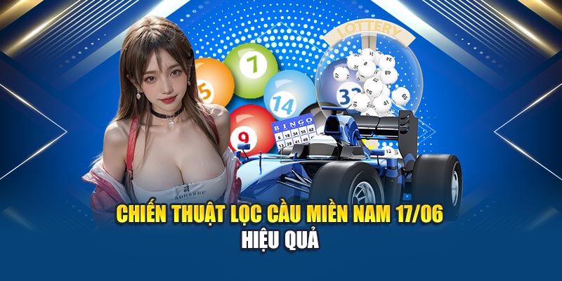 Soi Cầu Xổ Số Miền Nam 17/06: Lọc Cầu Chuẩn Xác Cùng Kubet 2 Chiến thuật lọc cầu miền Nam 17/06 hiệu quả