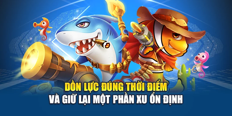 Bắn Cá Thần Rồng Kubet – Cơ Hội Săn Rồng Nổ Thưởng Triệu Xu 2 Dồn lực đúng thời điểm và giữ lại một phần xu ổn định