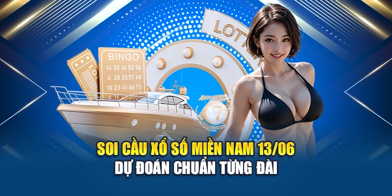 Soi Cầu Xổ Số Miền Nam 13/06 Chuẩn Không Cần Chỉnh Từ Kubet 2 Soi cầu xổ số miền Nam 13/06 – Dự đoán chuẩn từng đài